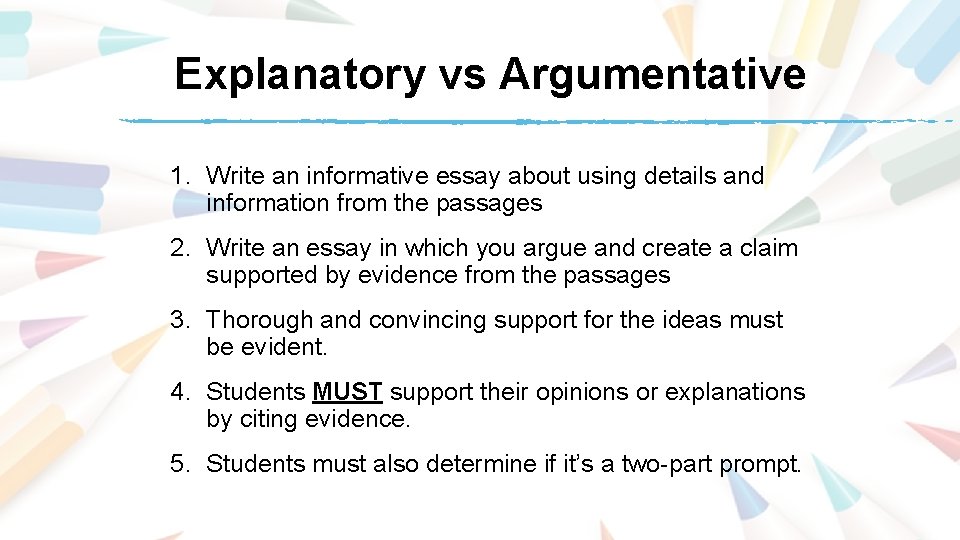 Explanatory vs Argumentative 1. Write an informative essay about using details and information from Explanatory vs Argumentative 1. Write an informative essay about using details and information from
