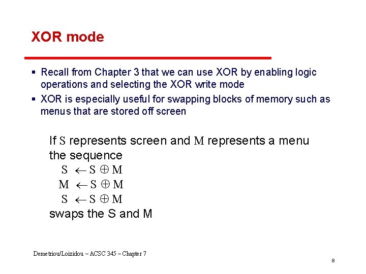 XOR mode § Recall from Chapter 3 that we can use XOR by enabling