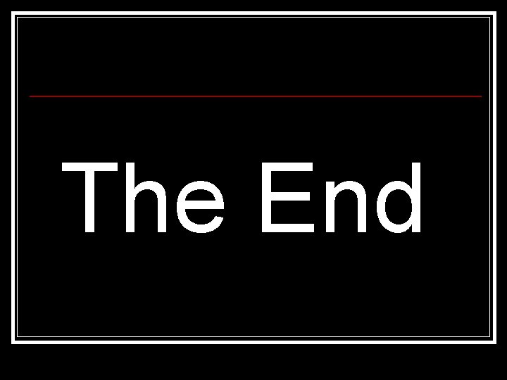 The End 