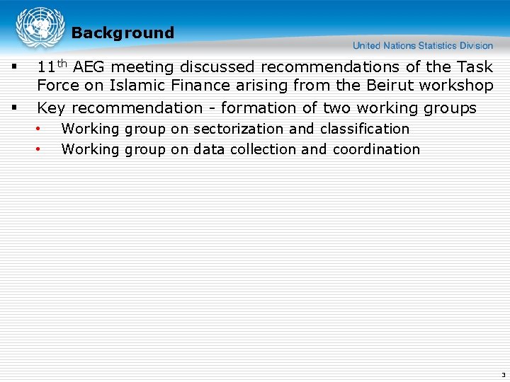Background § § 11 th AEG meeting discussed recommendations of the Task Force on