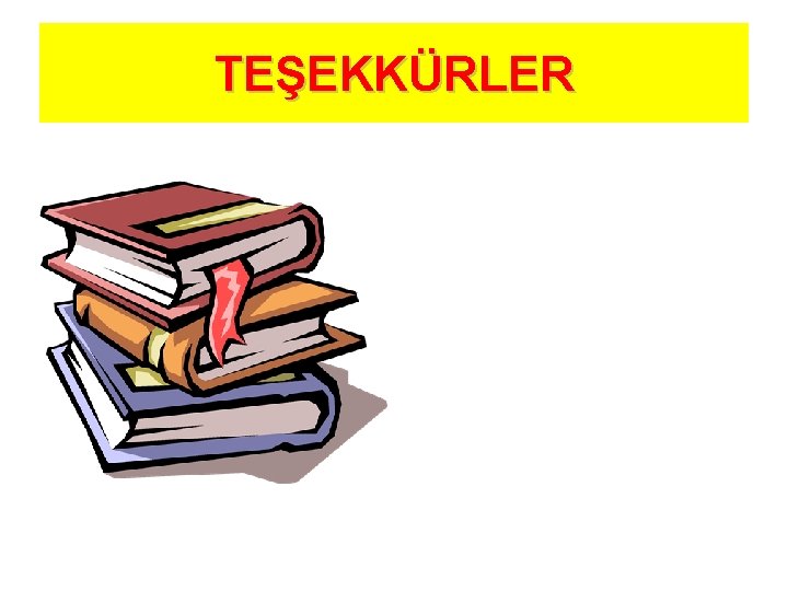 TEŞEKKÜRLER 