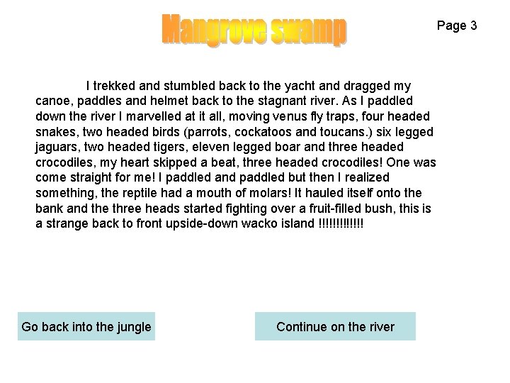 Page 3 I trekked and stumbled back to the yacht and dragged my canoe,