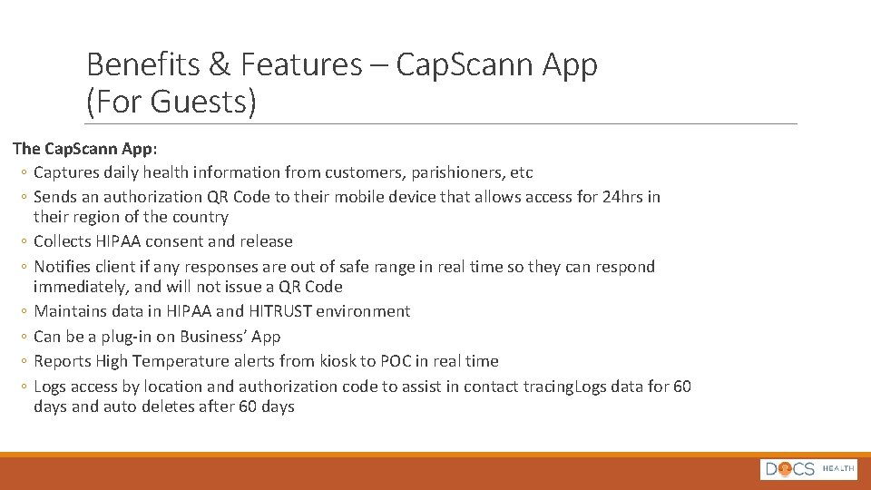 Benefits & Features – Cap. Scann App (For Guests) The Cap. Scann App: ◦