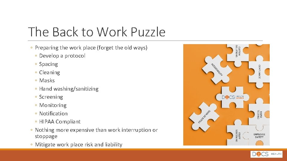 The Back to Work Puzzle ◦ Preparing the work place (forget the old ways)