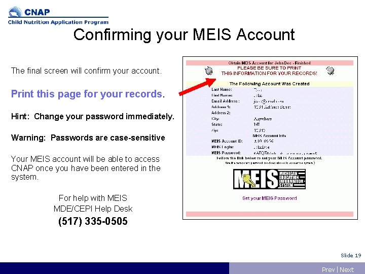 Confirming your MEIS Account The final screen will confirm your account. Print this page