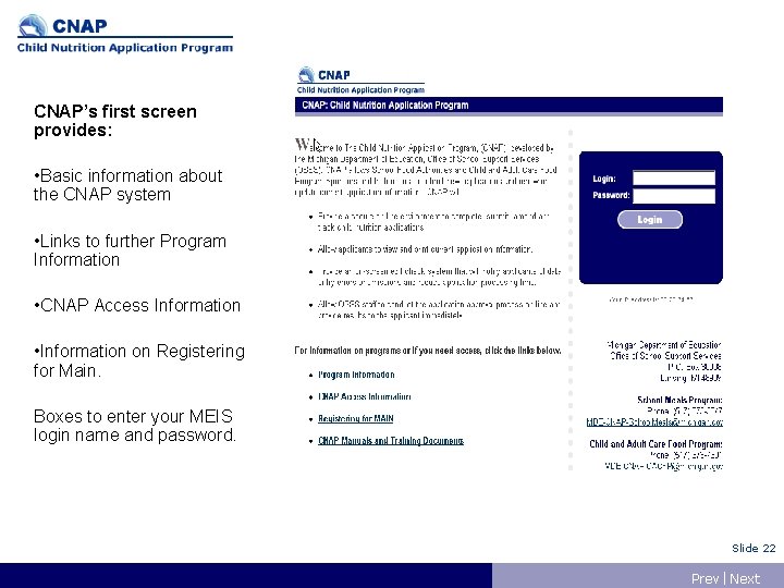 CNAP’s first screen provides: • Basic information about the CNAP system • Links to