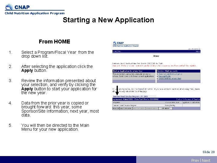 Starting a New Application From HOME 1. Select a Program/Fiscal Year from the drop