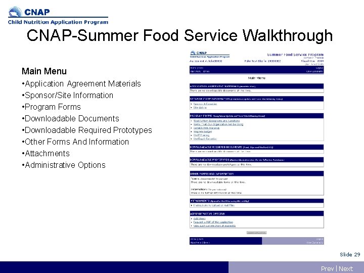 CNAP-Summer Food Service Walkthrough Main Menu • Application Agreement Materials • Sponsor/Site Information •