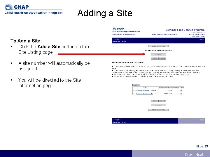 Adding a Site To Add a Site: • Click the Add a Site button