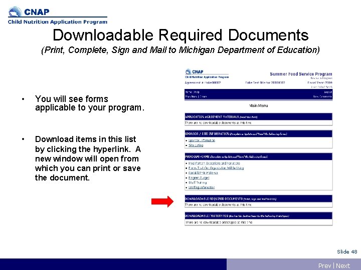 Downloadable Required Documents (Print, Complete, Sign and Mail to Michigan Department of Education) •