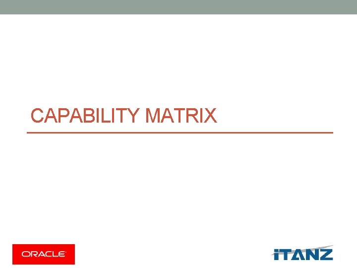 CAPABILITY MATRIX 