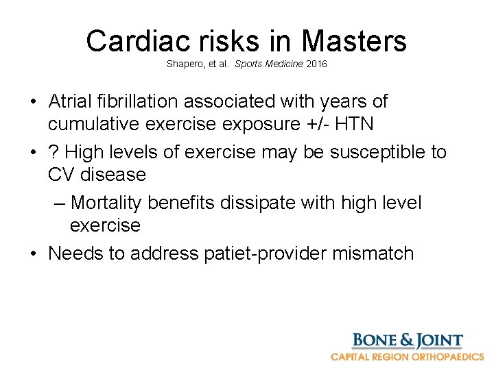 Cardiac risks in Masters Shapero, et al. Sports Medicine 2016 • Atrial fibrillation associated