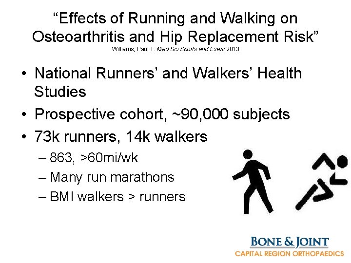 “Effects of Running and Walking on Osteoarthritis and Hip Replacement Risk” Williams, Paul T.