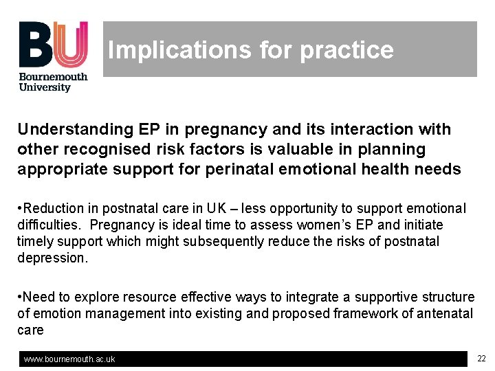 Implications for practice Understanding EP in pregnancy and its interaction with other recognised risk Implications for practice Understanding EP in pregnancy and its interaction with other recognised risk