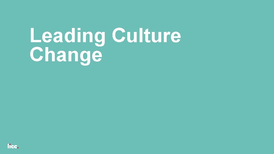 Leading Culture Change 