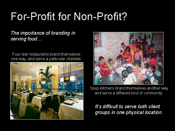 For-Profit for Non-Profit? The importance of branding in serving food… Four-star restaurants brand themselves