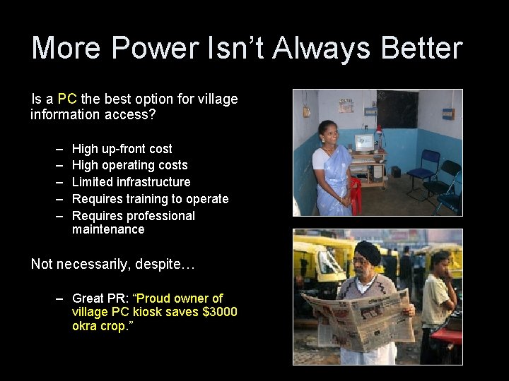 More Power Isn’t Always Better Is a PC the best option for village information