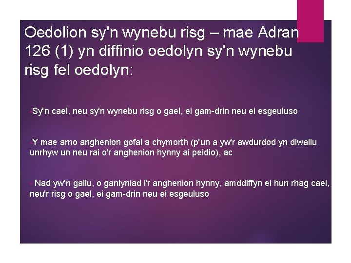 Oedolion sy'n wynebu risg – mae Adran 126 (1) yn diffinio oedolyn sy'n wynebu