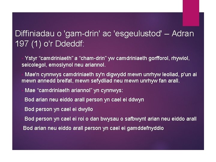 Diffiniadau o 'gam-drin' ac 'esgeulustod' – Adran 197 (1) o'r Ddeddf: Ystyr “camdriniaeth” a