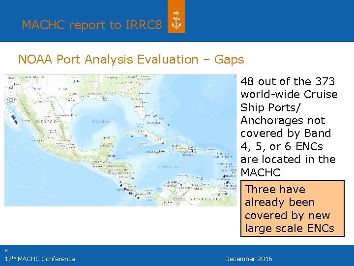 MACHC report to IRRC 8 NOAA Port Analysis Evaluation – Gaps 48 out of