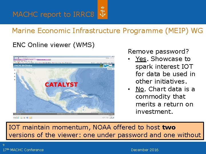 MACHC report to IRRC 8 Marine Economic Infrastructure Programme (MEIP) WG ENC Online viewer