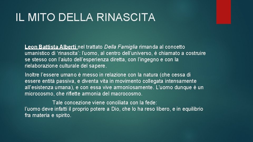 IL MITO DELLA RINASCITA Leon Battista Alberti nel trattato Della Famiglia rimanda al concetto