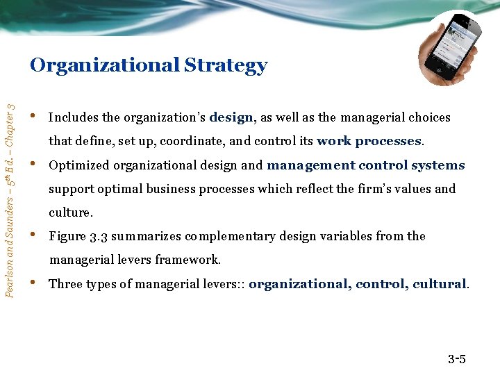 Pearlson and Saunders – 5 th Ed. – Chapter 3 Organizational Strategy • Includes