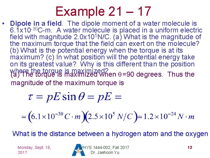 Example 21 – 17 • Dipole in a field. The dipole moment of a