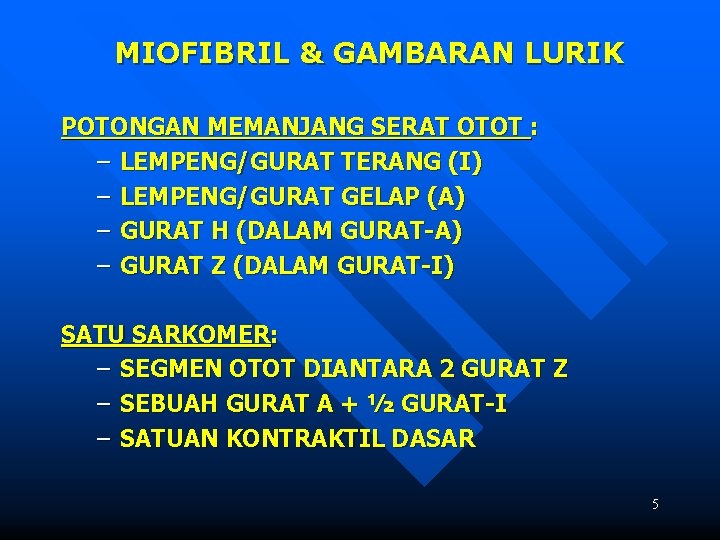 MIOFIBRIL & GAMBARAN LURIK POTONGAN MEMANJANG SERAT OTOT : – LEMPENG/GURAT TERANG (I) –