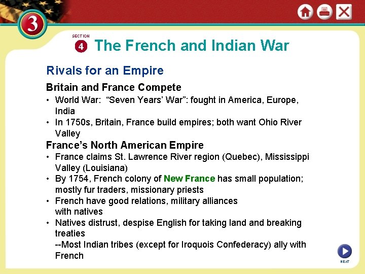 SECTION 4 The French and Indian War Rivals for an Empire Britain and France