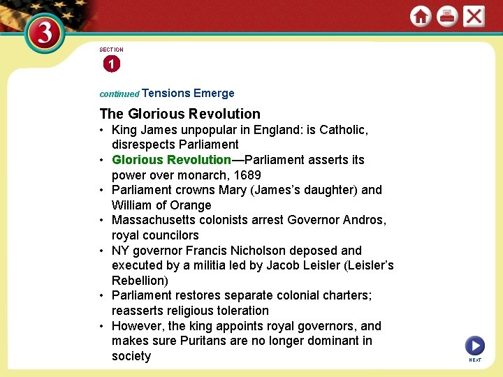 SECTION 1 continued Tensions Emerge The Glorious Revolution • King James unpopular in England: