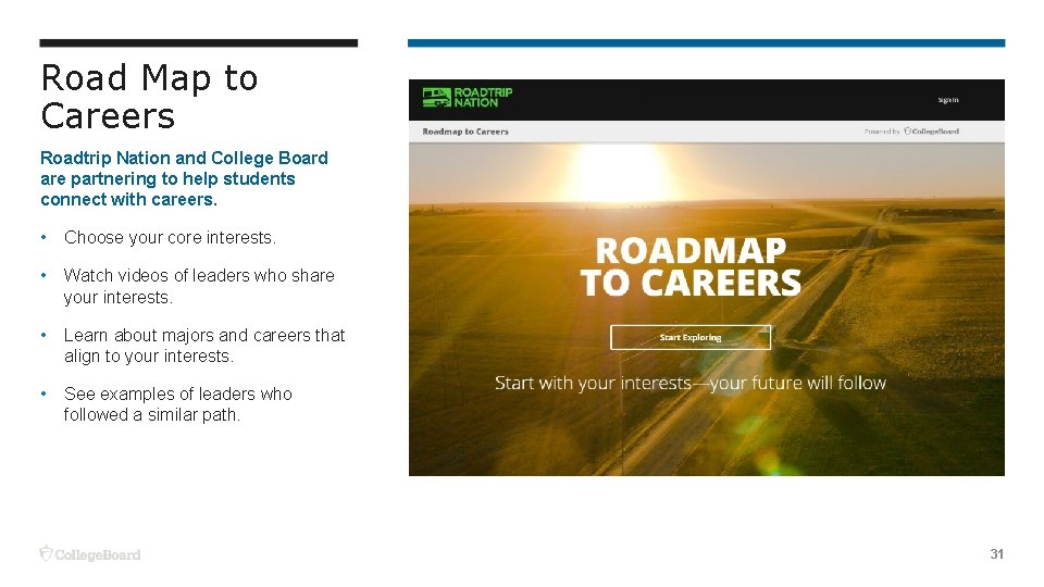 Road Map to Careers Roadtrip Nation and College Board are partnering to help students