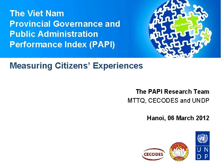 The Viet Nam Provincial Governance and Public Administration Performance Index (PAPI) Measuring Citizens’ Experiences