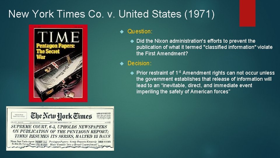 New York Times Co. v. United States (1971) Question: Did the Nixon administration's efforts