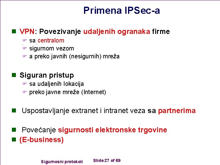 Primena IPSec-a n VPN: Povezivanje udaljenih ogranaka firme F sa centralom F sigurnom vezom