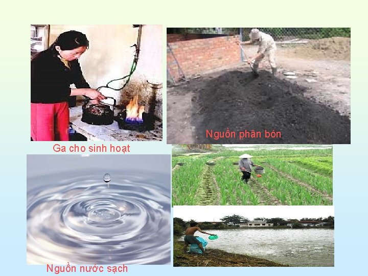 Nguồn phân bón Ga cho sinh hoạt Nguồn nước sạch 