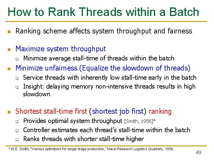 How to Rank Threads within a Batch n Ranking scheme affects system throughput and How to Rank Threads within a Batch n Ranking scheme affects system throughput and