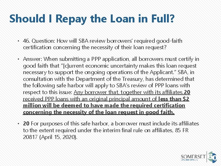 Should I Repay the Loan in Full? • 46. Question: How will SBA review