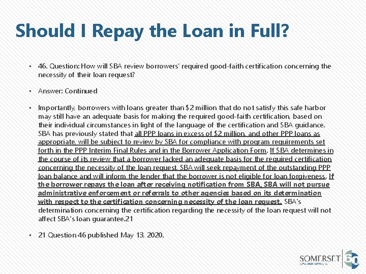 Should I Repay the Loan in Full? • 46. Question: How will SBA review