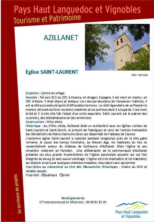 AZILLANET Eglise SAINT-LAURENT PHLV - Karl Cosse Situation : Centre du village Vocable :