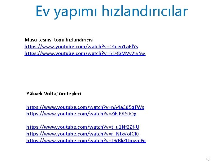 Ev yapımı hızlandırıcılar Masa tesnisi topu hızlandırıcısı https: //www. youtube. com/watch? v=C 4 ceu