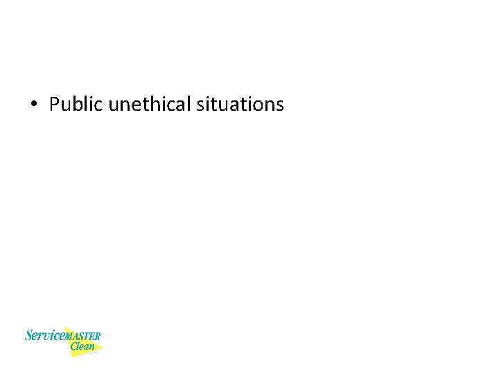  • Public unethical situations 