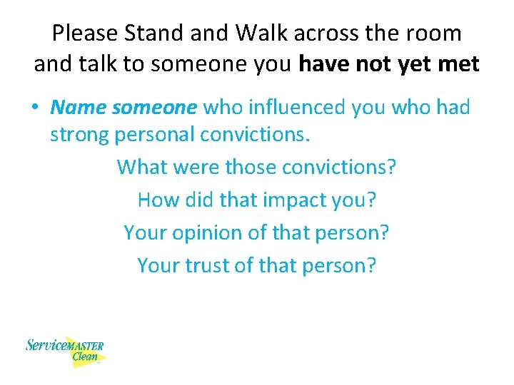 Please Stand Walk across the room and talk to someone you have not yet