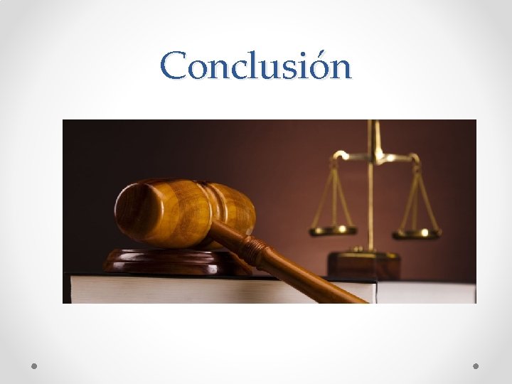 Conclusión Conclusión