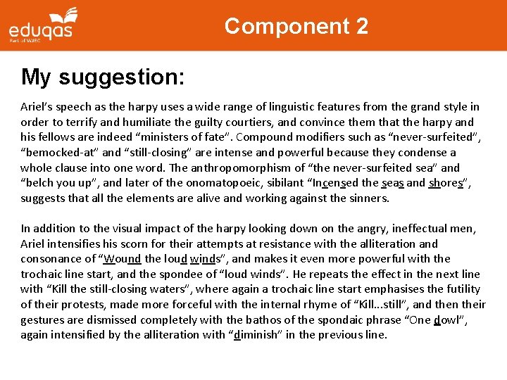 Component 2 My suggestion: Ariel’s speech as the harpy uses a wide range of