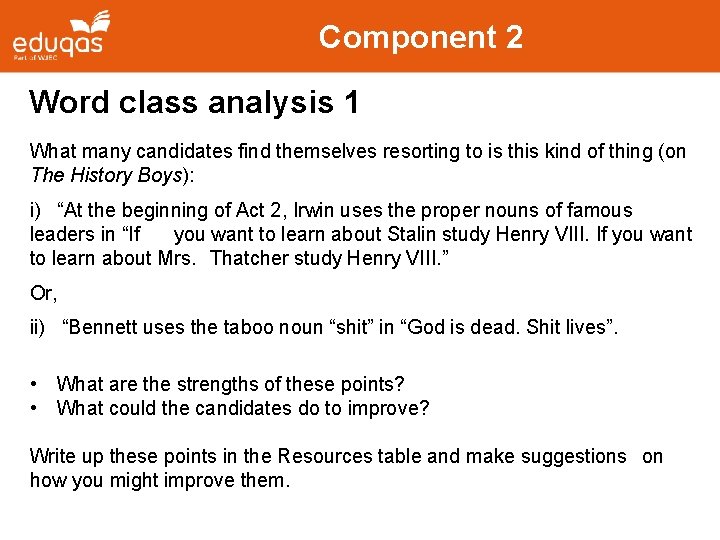 Component 2 Word class analysis 1 What many candidates find themselves resorting to is