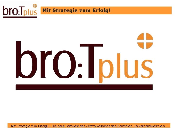 Mit Strategie zum Erfolg! – Die neue Software des Zentralverbands des Deutschen Bäckerhandwerks e.