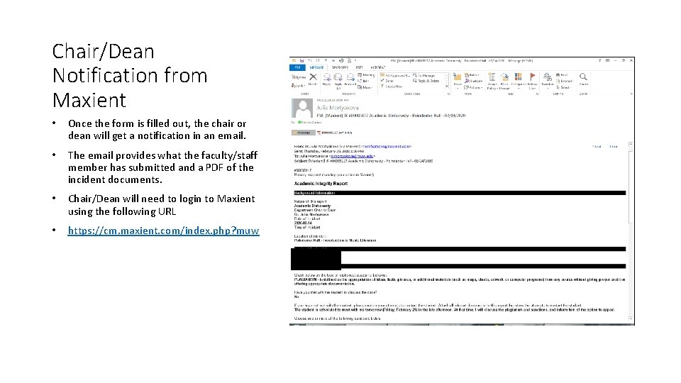 Chair/Dean Notification from Maxient • Once the form is filled out, the chair or Chair/Dean Notification from Maxient • Once the form is filled out, the chair or