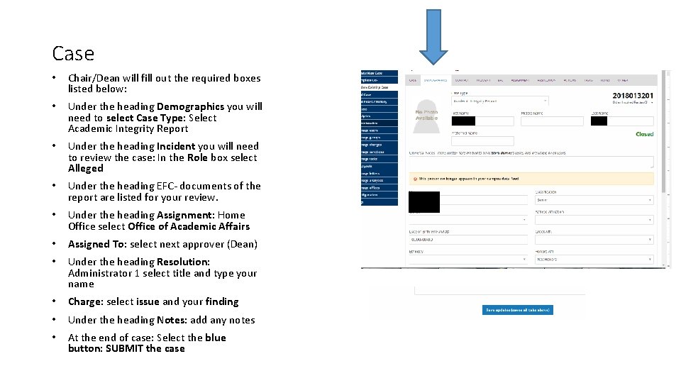 Case • Chair/Dean will fill out the required boxes listed below: • Under the Case • Chair/Dean will fill out the required boxes listed below: • Under the