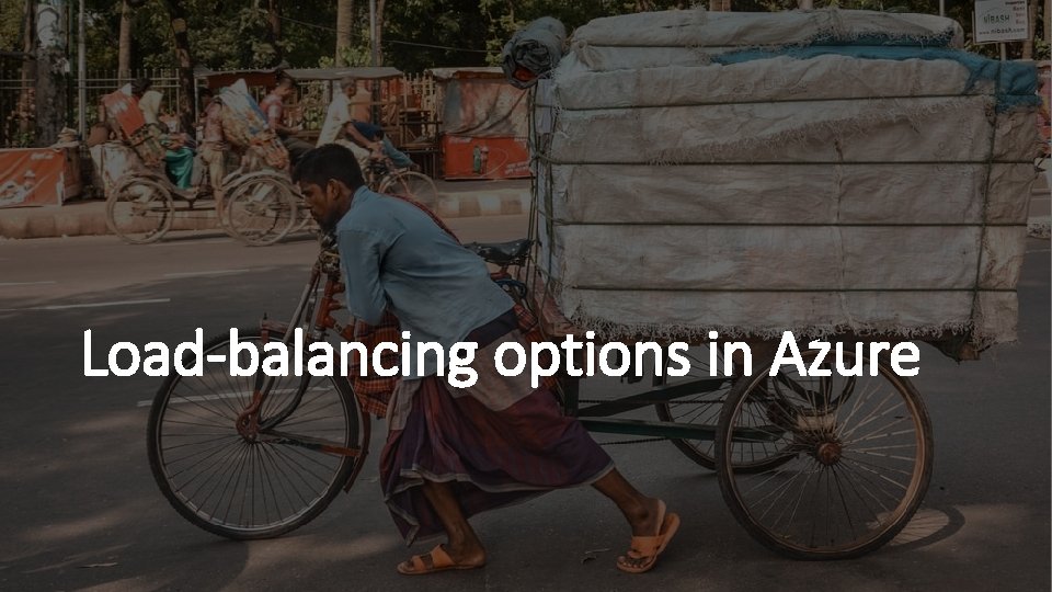 Load-balancing options in Azure Load-balancing options in Azure